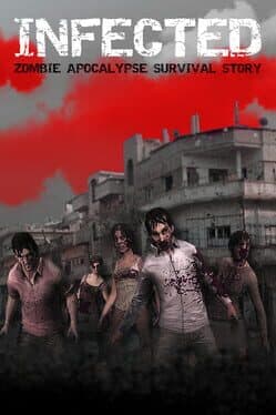 Infected: Zombie Apocalypse Survival Story cover art