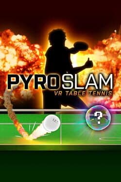 PyroSlam: VR Table Tennis cover art
