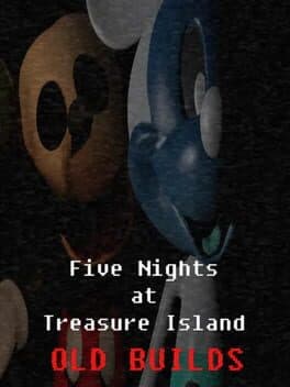 Five Nights at Treasure Island: Old Builds cover art