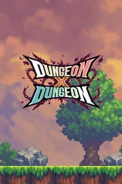 Dungeon X Dungeon cover art