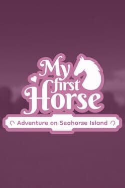 My First Horse: Adventures on Seahorse Island cover art