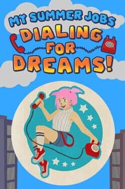 My Summer Jobs: Dialing for Dreams! cover art
