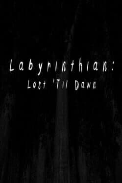 Labyrinthian: Lost 'til Dawn cover art