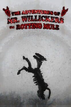 The Adventures of Mr. Willickers the Rotting Mule cover art