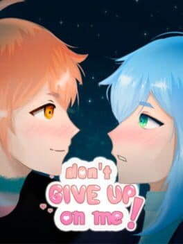 Don't Give Up on Me! cover art