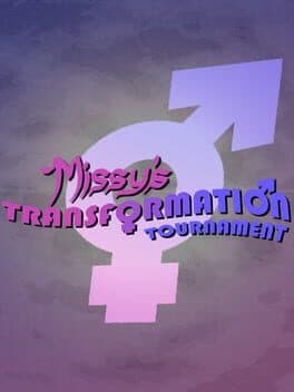 Missy's Transformation Tournament cover art