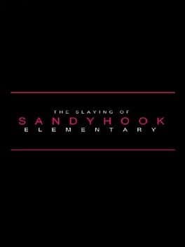 The Slaying of Sandy Hook Elementary cover art