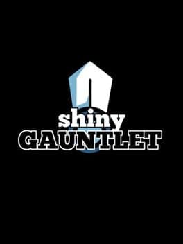 Shiny Gauntlet cover art