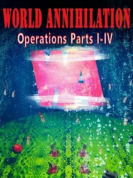 World Annihilation Operations Parts I-IV cover art