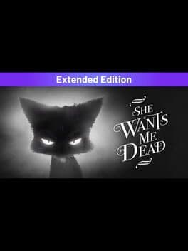 She Wants Me Dead: Extended Edition cover art