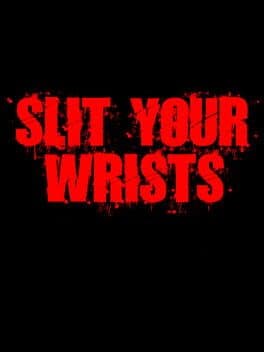 Slit Your Wrists! cover art