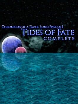 Chronicles of a Dark Lord: Episode 1 - Tides of Fate Complete cover art