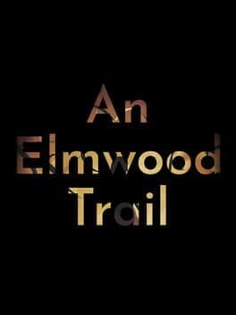 An Elmwood Trail cover art