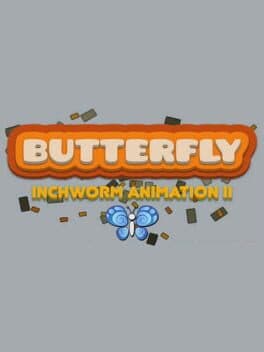 Butterfly: Inchworm Animation II cover art