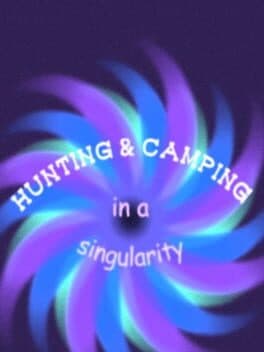 Hunting and Camping: In a Singularity cover art