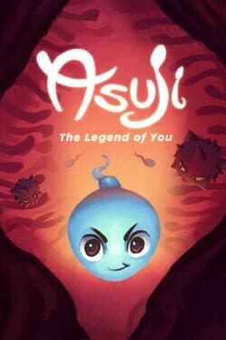 Asuji: The Legend of You cover art