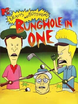 MTV's Beavis and Butt-head: Bunghole in One cover art