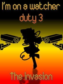 I'm On a Watcher Duty 3: The Invasion cover art