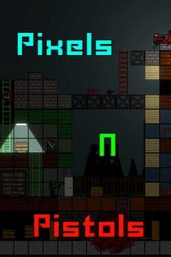 Pixels N Pistols cover art