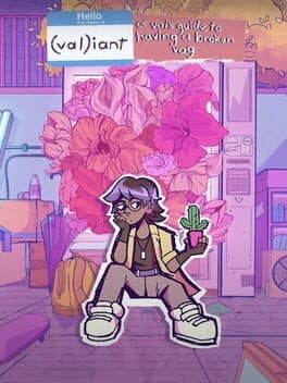 Valiant: Or, Val's guide to having a broken vag cover art