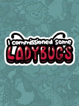 I Commissioned Some Ladybugs cover art