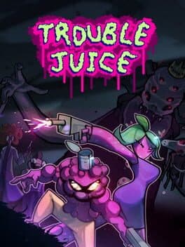 Trouble Juice cover art