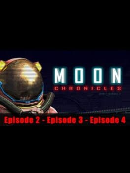 Moon Chronicles: Episodes 2-4 cover art