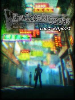 Kowloon's Curse: Lost Report cover art