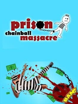 Prison Chainball Massacre cover art