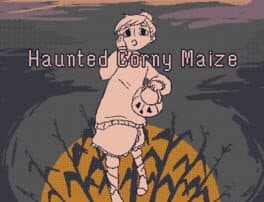 Haunted Corny Maize cover art