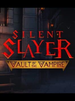 Silent Slayer: Vault of the Vampire cover art