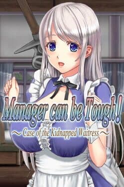 Manager Can be Tough!: Case of the Kidnapped Waitress cover art