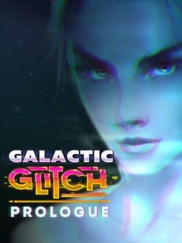 Galactic Glitch: Prologue cover art
