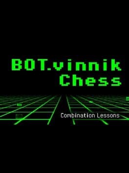 Bot.vinnik Chess: Combination Lessons cover art