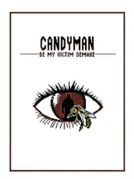 Candyman: Be My Victim Demake cover art