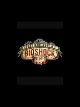 BioShock Infinite: Industrial Revolution cover art
