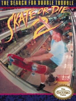 Skate or Die 2: The Search for Double Trouble cover art