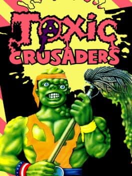 Toxic Crusaders cover art