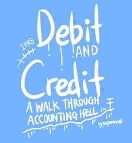 Debit and Credit: A Walk Through Accounting Hell cover art