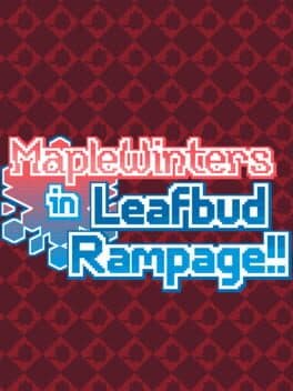 Maple Winters in Leafbud Rampage!! cover art