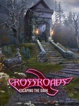 Crossroads: Escaping the Dark cover art