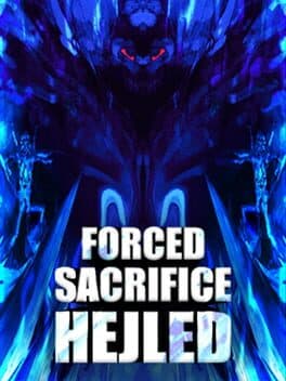 Forced Sacrifice: Hejled cover art