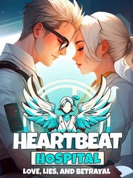Heartbeat Hospital: Love, Lies, and Betrayal cover art