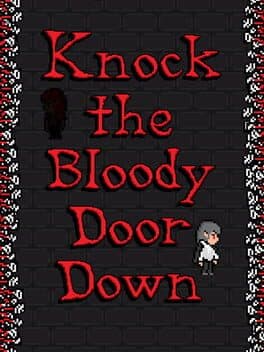 Knock the Bloody Door Down cover art
