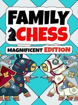 Family Chess: Magnificent Edition cover art