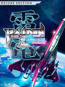 Raiden III x Mikado Maniax: Deluxe Edition cover art