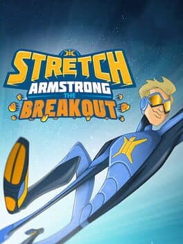 Stretch Armstrong: The Breakout cover art