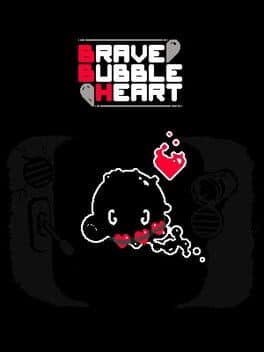 Brave Bubble Heart cover art