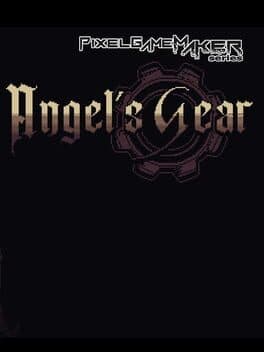 Pixel Game Maker Series: Angel's Gear cover art