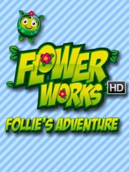 Flowerworks HD: Follie's Adventure cover art